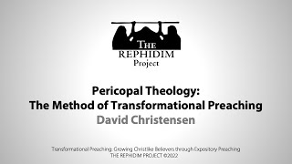 Pericopal Theology: The Method of Transformational Preaching