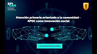 Atención primaria orientada a la comunidad - APOC como innovación social