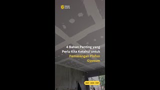 4 Bahan Penting yang Perlu Kita Ketahui untuk Pemasangan Plafon Gypsum