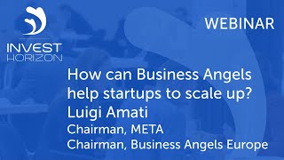 Webinar: Who are business angels and how can they help start ups to scale up?