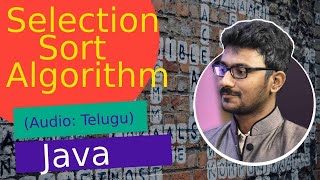 Selection sort Algorithm with example in Telugu | Sorting algorithms in Telugu