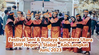 FESTIVAL SENI & BUDAYA SUMUT 2023 - SMP N1 STABAT, KAB.LANGKAT