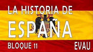 Bloque 11  Historia de España EVAU