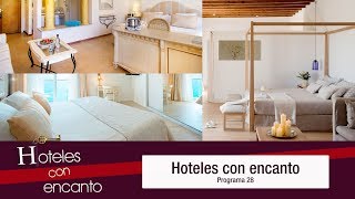 Hoteles con encanto - Programa 28