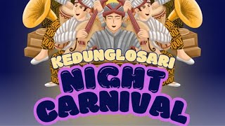 KEDUNGLOSARI NIGHT CARNIVAL - Karnaval Kedunglosari