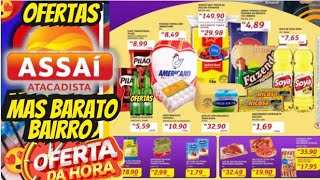 VÁLIDO ATÉ-07/11 OFERTAS ASSAÍ OFERTAS E Promoção Ofertas folhetos Assaí Atacadista E Supermarket SP