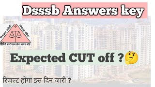 DSSSB answer key  | DSSSB expected cut off | DSSSB | #DSSSB