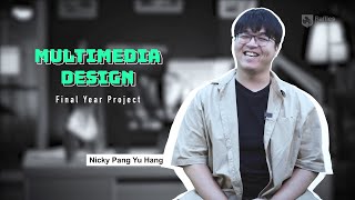 [Raffles University] Final Year Project Multimedia Design_Nicky