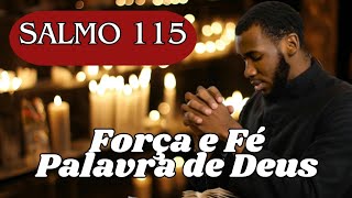 Salmo 115: Poder e Proteção Divina - Leitura e Reflexão