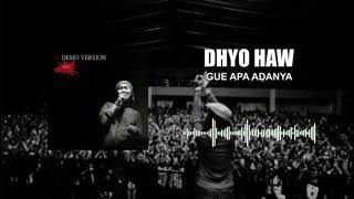 Dhyo Haw - Gue Apa Adanya