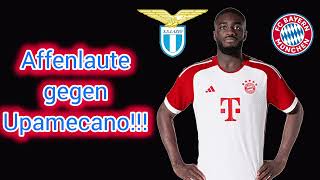 Affenlaute gegen Upamecano #championsleague #fcbayern #lazio