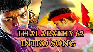 Thalapathy 62 Vijay Intro Song Shooting Spot Update | AR Murugadoss AR Rahman Shobi