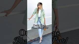 Outfit Ideas Blazer Color Pastel 🌸 #fashion #shorts #outfitideas