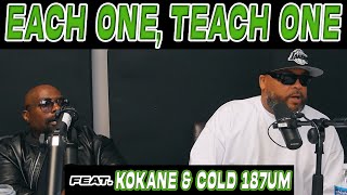 "Each One, Teach One" (Feat. Kokane & Cold 187um) | On The Spot At The Spot