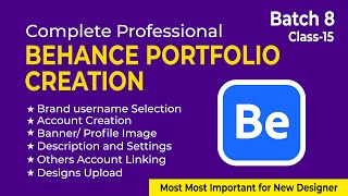 শুরু থেকেই কিভাবে Professionalism ধরে রেখে Complete Behance Portfolio Create করবেন। @DesignScenesPro