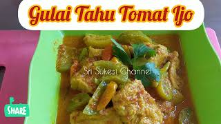 " Gulai Tahu Tomat Ijo "