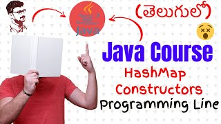 Java HashMap Constructors in Telugu | Java HashMap in Telugu | జావా (Java in Telugu)