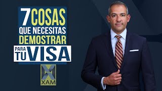 7 Cosas que necesitas demostrar para tu visa