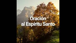 Oración al Espíritu Santo 🙏