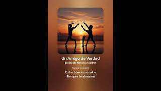 Un Amigo de Verdad by Melodies in Time