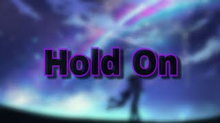 ✧Nightcore✧↬ Hold On [Chords Oversheet]