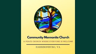 Community Mennonite Church Worship May 8, 2022