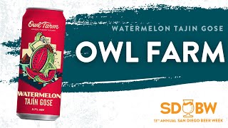 Owl Farm Unique Fermentations | Watermelon Tajín Gose - SDBG 2021