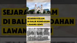 sejarah kelam Lawang Sewu #infounik #infomenarik #faktaunik #faktamenarik #sejarah #lawangsewu