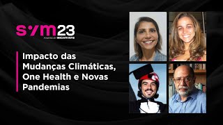 Impacto das Mudanças Climáticas, One Health e Novas Pandemias | FISWeek23