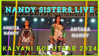 Nandy Sisters full LIVE Performance at Kalyani Boi Utsav 2024 | Ankita Nandy | Antara Nandy