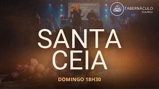 CULTO DE SANTA CEIA - 18H30 - 05/11/2023 - DOMINGO