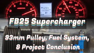 FB25 Supercharger Part 14: SC14 @ 5psi - The Finish Line!