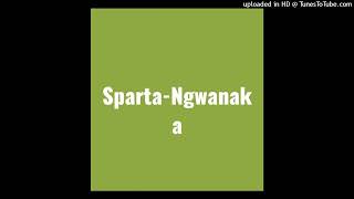 Jackroll Sparta-Ngwanaka (Original Audio)