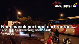 KENAPA BIS SUMBAR MASUK MALAM???BIS SUMBAR BERGANTIAN MEMASUKI TERMINAL BAREH SOLOK