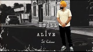 STILL ALIVE | JOT KALIRAO | NEW PUNJABI SONG 2024