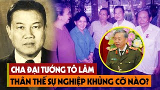 Tiết Lộ Bí Mật Đằng Sau Thân Thế Sự Nghiệp Khủng Tô Quyền Cha Đại Tướng Tô Lâm, Lịch Sử Việt Nam