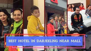 Best hotel in darjeeling | Darjeeling hotel near mall road | Darjeeling hotel low price