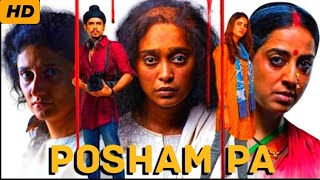 Posham Pa Full Movie In Hindi Dubbed || 1080p HD Facts || Mahie Gill | Ragini Khanna | Sayani Gupta