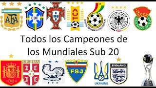 Todos los Campeones de Los Mundiales Sub 20