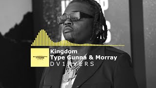 [FREE] Gunna & Morray Type Beat - "Kingdom" | Free Rap Type Beat 2022