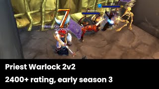 Priest Warlock 2v2 (Early season3, 2400 rating) Wow TBC Arena PvP