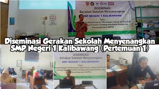 Diseminasi Gerakan Sekolah Menyenangkan SMPN 1 Kalibawang Oleh Bp. Moh Bakir, M.Pd.Si |Pertemuan 1|