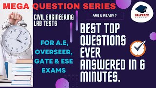 MEGA QUESTION SERIES |CIVIL ENGINEERING |LAB RELATED QUES| IN JUST 6 MINS|! FOR UPCOMING PSC EXAMS