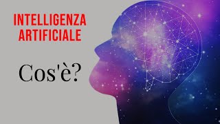 Cos'è l'Intelligenza Artificiale?