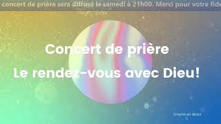 Concert de prière, le rendez-vous avec Dieu - 15 décembre 2023