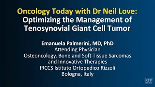 Oncology Today with Dr Neil Love: Optimizing the Management of Tenosynovial Giant Cell Tumor