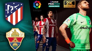 Atlético Madrid vs Elche - Highlights Simulation | PES 2021 Realistic Mod - Wanda Metropolitano