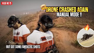 Drone Manual Mode में Try किया और ( CRASH Again ) | Vlog No . 75