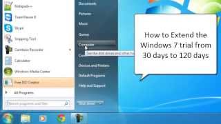 How to extend the trial period of windows 7 from 30 days to 120 days