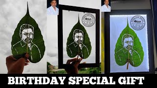 perfect gift your loved ones, birthday special gift #leafart DM FOR ORDER 9553029448